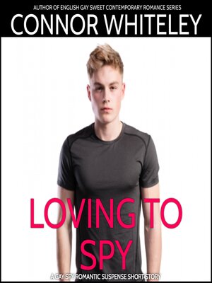 cover image of Loving to Spy